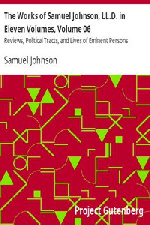 [Gutenberg 10350] • The Works of Samuel Johnson, LL.D. in Eleven Volumes, Volume 06 / Reviews, Political Tracts, and Lives of Eminent Persons